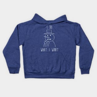 I Do What I Want - Snowman Flipping the Bird Middle Finger Kids Hoodie